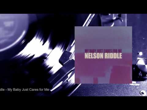 Nelson Riddle - My Baby Just Cares for Me (Full Album)