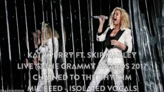 Mic Feed | Katy Perry - Chained To The Rhythm - Live @ The Grammy Awards 2017