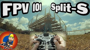 FPV 101- The Split-S / freestyle w/ stick cam