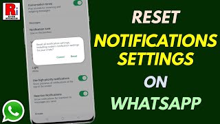 How to Reset Notifications Settings on WhatsApp