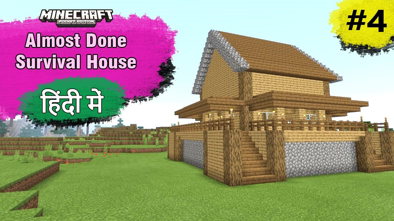 #4 - Almost Done Survival House in Minecraft PE | in Hindi | Minecraft ...