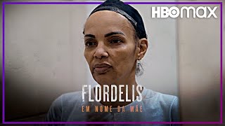 Flordelis: Em Nome Da Mãe | Teaser 3 | HBO Max