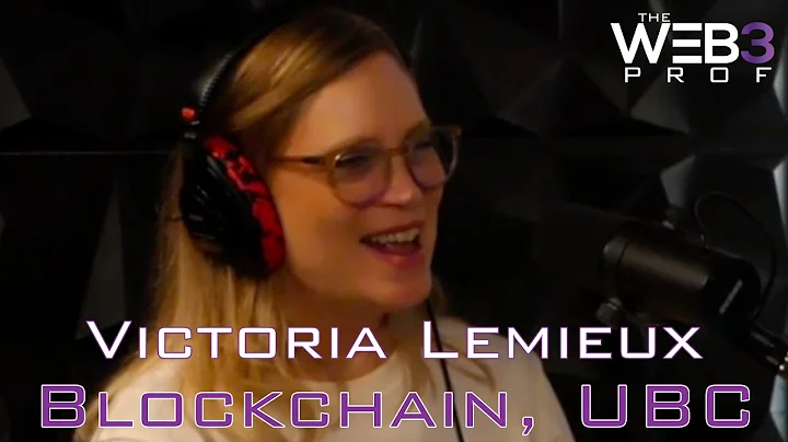Blockchain with UBC Professor: Victoria Lemieux