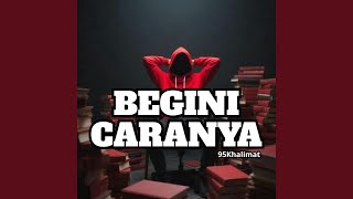 Begini Caranya