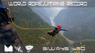 World Ropejumping Record. Project Siways 460 | 486m World Ropejumping Record. Project Siways 460 | 486m