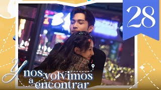 【SUB ESPAÑOL】 ▶Drama: Y Nos Volvimos a Encontrar - Here we meet again (Episodio 28)