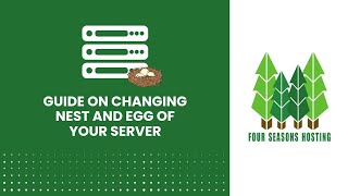 How to change your server nest and egg | #fourseasonshosting