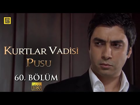 Kurtlar Vadisi Pusu 60.Bölüm l FULL HD YENİ