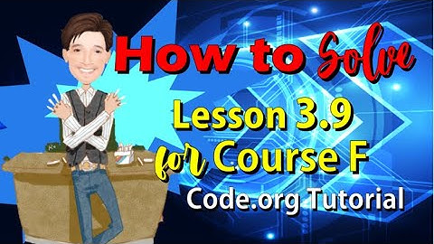 How to SOLVE Lesson 3.9 for Course F I Code.org Tutorial | Coding Course