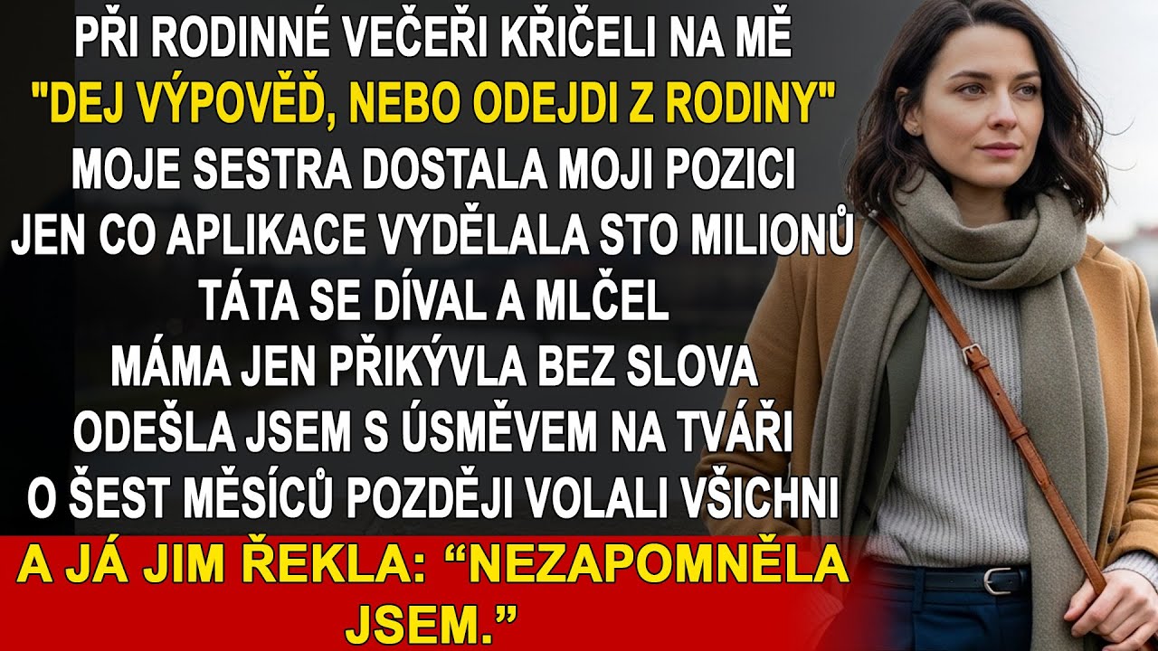 Při rodinné večeři rodiče křičeli Dej výpověď, nebo odejdi z rodiny! Pak udělali mou sestru