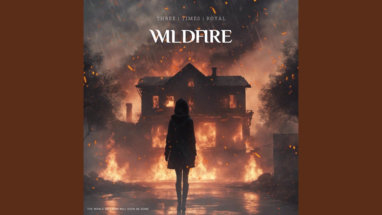 Sounds | Three Times Royal - Wildfire