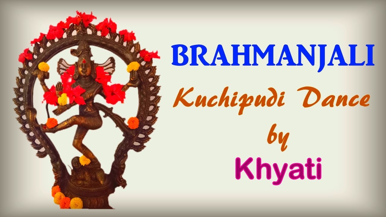 Brahmanjali   Kuchipudi Dance  Artsy Khyati