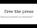 Free The Press - American Standoffs Are Like Minded
