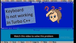 keyboard is not working on Turbo C++|Do this?? screenshot 1
