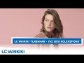 Bahar sezonu açıldı! LC Waikiki “İlkbahar - Yaz 2018 Koleksiyonu"