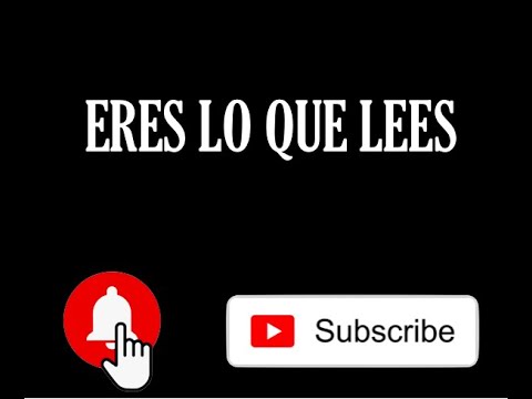 Eres lo que lees - YouTube