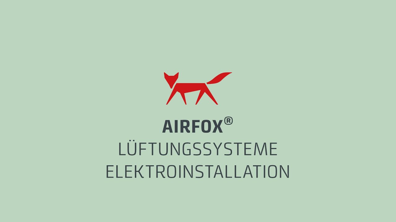 New AIRFOX Lüftungssysteme | Elektroinstallation