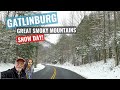 SNOW drive through GATLINBURG Tennessee and THE GREAT SMOKY MOUNTAINS!