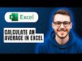 How To Calculate An Average In Excel [2026 Full Guide]