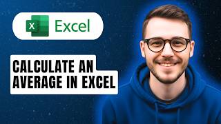 How To Calculate An Average In Excel [2026 Full Guide]