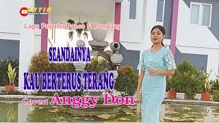 SEANDAINYA KAU BERTERUS TERANG-(Meriam Belina)Cover-ANGGY DON-ARTIS MALAKA Channell (AMC)