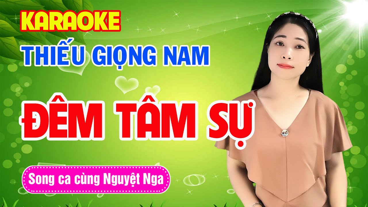 ✔️Karaoke ĐÊM TÂM SỰ  l Karaoke Thiếu Giọng Nam l Song ca cùng Nguyệt Nga