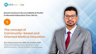 The concept of Community-based and Oriented Medical Education By Dr Mohamed Hassan Taha