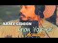 Army gideon  know yourself acoustic