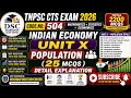 TNPSC CTS EXAM 2026-UNIT X-INDIAN ECONOMY- (2200MCQS)-POPULATION-25MCQS- DETAIL EXPLANATION