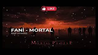 Fani̇ - Mortal
