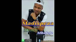 Madispeza - Mbalele Mbalele