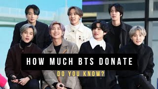 Donations By BTS In The World || How Much They have Donated Yet?