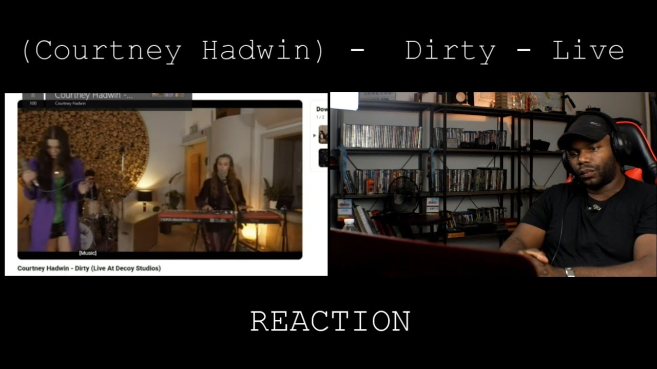 Кортни Хэдвин — Live In Studio — Dirty — РЕЦЕНЗИЯ