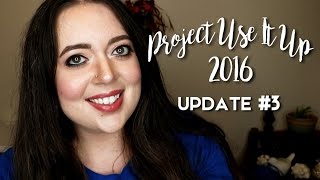 Project Use It Up 2016 | Update #3