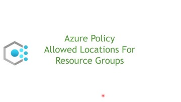 Allowed Locations For Resource Groups Policy - Azure Policy