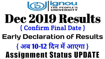 Dec 2019 Result कब आएगा | Early Declaration of Results | Assignment Status By TIPS GURU