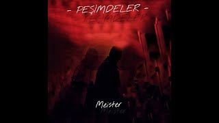 meister - peşimdeler...2020 Resimi