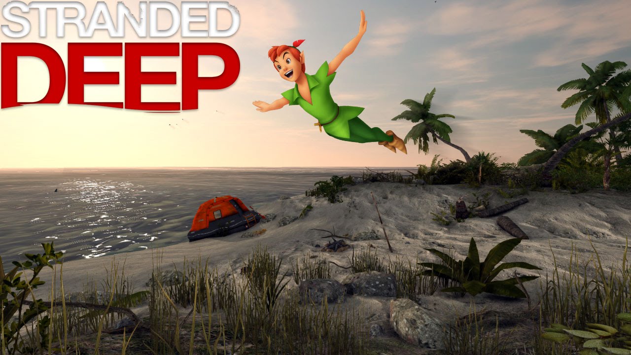 Stranded Deep - Peter Pan - YouTube