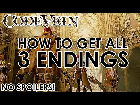 Code Vein - How to get all 3 Endings (Heirs, To Eternity and Dweller in the Dark) NO SPOILERS