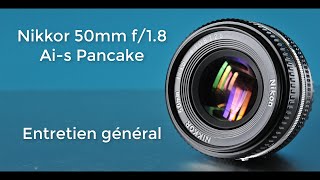 Nikon Nikkor 50 f\/1.8 pancake : Entretien général