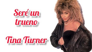 I&#39;ll Be Thunder - Tina Turner (Subtítulos en español)