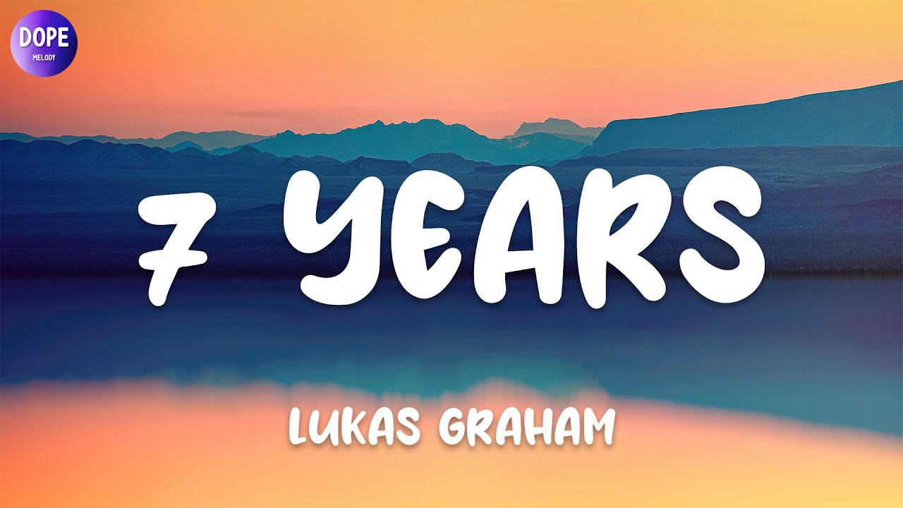 Lukas Graham 7 Years (Lyrics) YouTube Lukas Graham 7 Years (Lyrics) YouTube