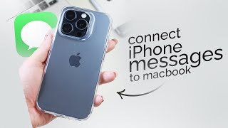 How to Connect Your iPhone Messages to Your Macbook (tutorial)