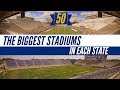 The Biggest Stadiums In Each US State