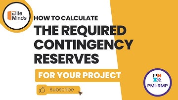 How to Calculate the Required Contingency Reserves for your Project