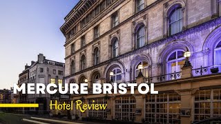 Bristol City's Mercure Hotel Review by Roomozy