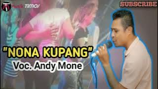 Lagu cha-cha terbaru 2023 || NONA KUPANG || cov.Andy Mone#dansaterbaru2022#andymone#Lagu cha-cha