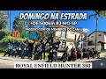 Domingo na Estrada de Hunter 350 - Royal Enfield