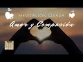 Meditación Guiada Amor y Amabilidad | Metta