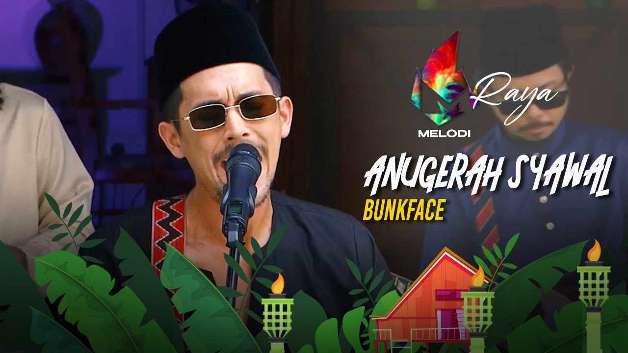 Bunkface   Anugerah Syawal   Melodi 2022